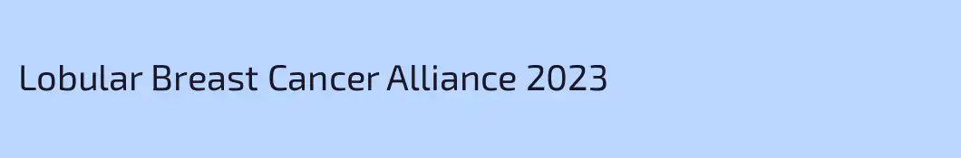 Lobular Breast Cancer Alliance 2023